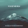 You Set Me High (Psalm 27) (feat. Joshua & the minor profits) - Single