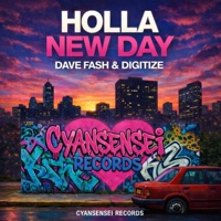 Holla New Day - Single - DAVE FASH & Digitize