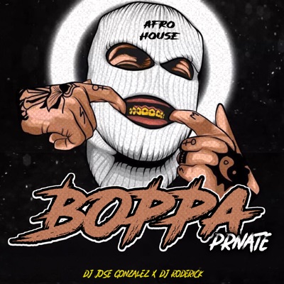 Boppa Private (Afro House) - Single