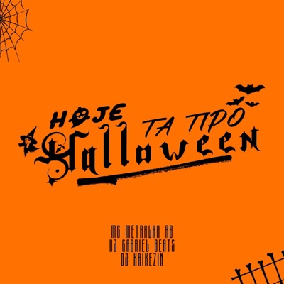 Hoje Tá Tipo Halloween - Single