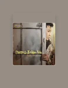 Listen to Duong Trieu Vu, watch music videos, read bio, see tour dates & more!