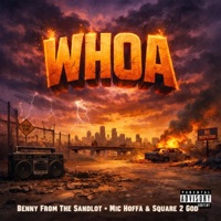 Whoa (feat. Square 2 God) - Single - Benny From The Sandlot & Mic Hoffa