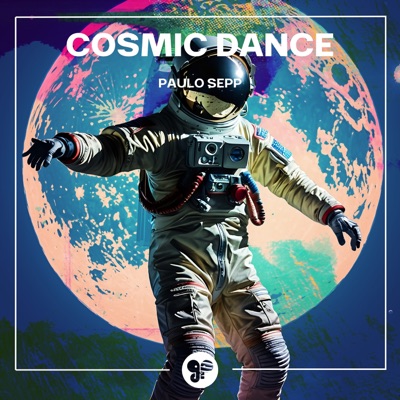 Cosmic Dance - Single