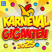 Karneval Giganten 2025 (Die Hits zu deiner 11.11 Karneval, Fasching, Fasnet Party) - Verschiedene Interpret:innen