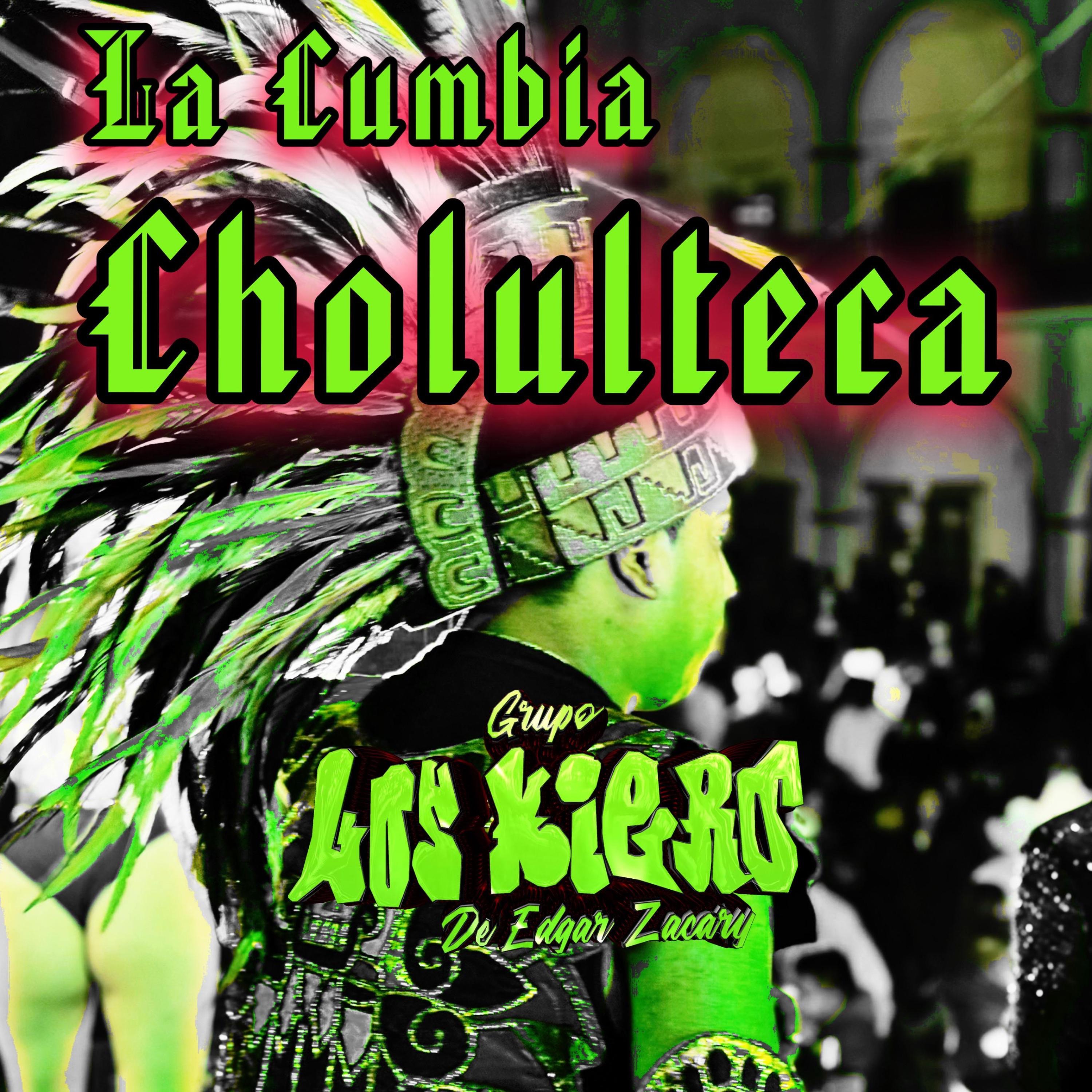 La Cumbia Cholulteca - Single