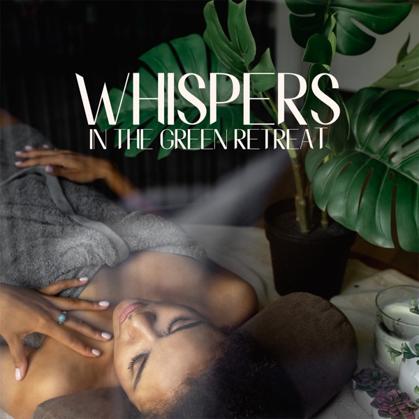 Whispers in the Green Retreat