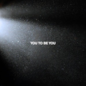 You To Be You - Single