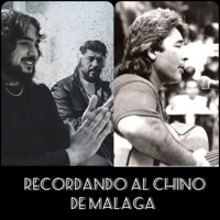 Recordando al Chino de Málaga - Single - Los Niños Del Sur