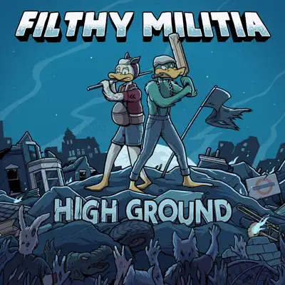 Ascolta 'High Ground' di Filthy Militia
