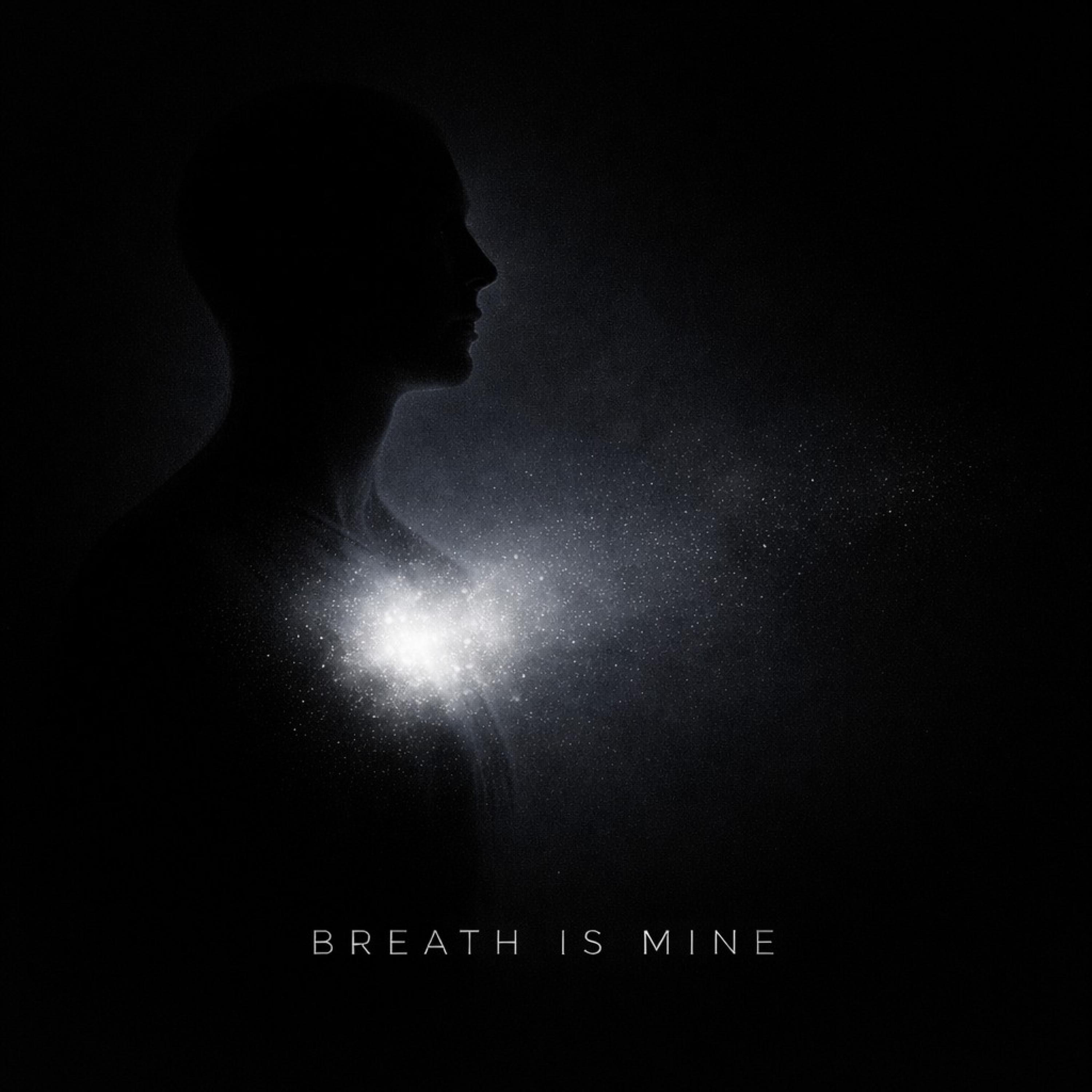 Breath Is Mine - Single