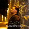 KADERE DE AŞK OLSUN
