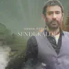SENDE KALDI