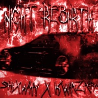 Night Rebirth - Single - shixwhy & Kwazar?
