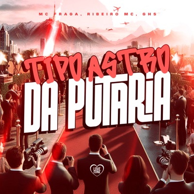 Tipo Astro da Putaria - Single