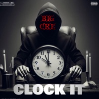 CLOCK IT - Single - Big Cre