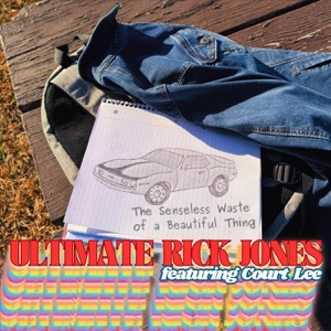 The Senseless Waste of a Beautiful Thing (feat. Court Lee)
