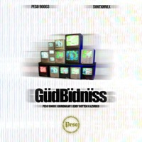 GüdBïdnïss (feat. AlzVideo, Eddy Rotten & BuddhaJay) - EP - Peso 90003 & Svntxmvlx