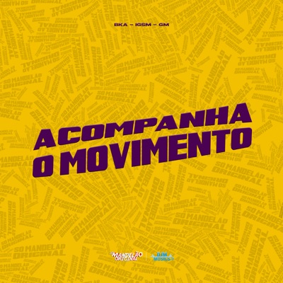 Acompanha o Movimento - Single