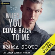 When You Come Back to Me: Lost Boys, Book 2 (Unabridged) - Emma Scott