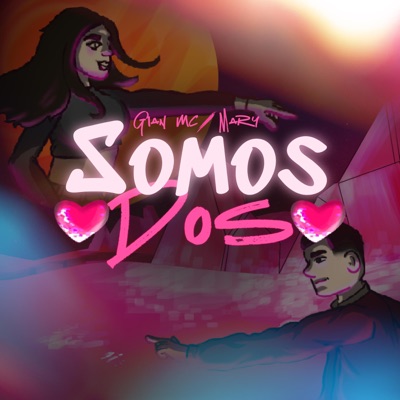 Somos Dos (feat. Mary) - Single