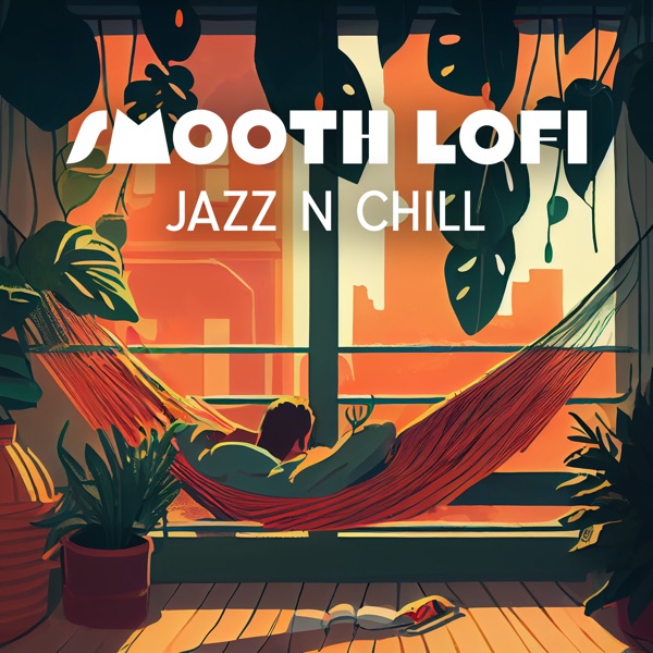 Smooth Lofi Jazz N Chill
