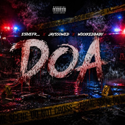 DOA (feat. Jay5sowed & Wixkedbaby) - Single