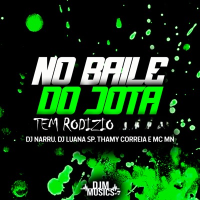 No Baile do Jota Tem Rodizio - Single