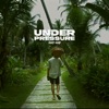 Under Pressure - Single