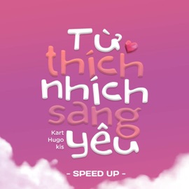 Từ Thích Nhích Sang Yêu (Speed Up) KART, Kis & Hugo