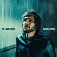 La Calle Oscura - Single - Gonzalo Yañez