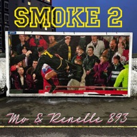 Smoke 2 - Single - Mo & Renelle 893