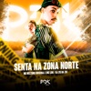 Senta na Zona Norte - Single