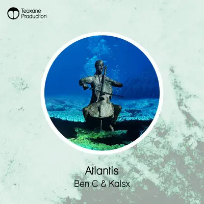 Ben C & Kalsxの「Atlantis - Single」を聴こう。