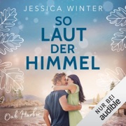 So laut der Himmel: Oak Harbor 3 - Jessica Winter