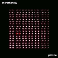 Plastic - Single - Morethanray