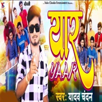 Yaar - Single - Yadav Chandan