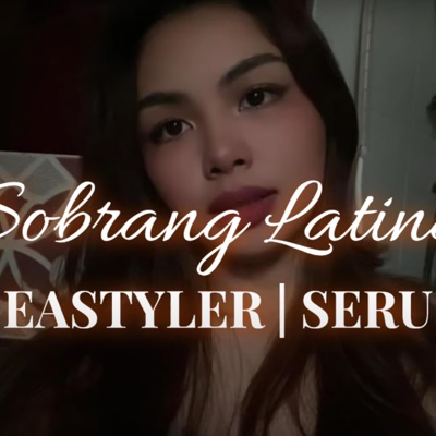 Sobrang Latina (feat. Seru) - Single
