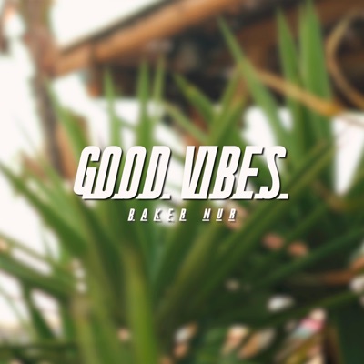 Good vibes (feat. Mivial) - Single