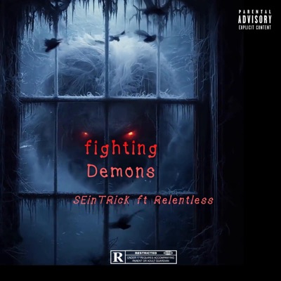 Fighting Demons (feat. Relentless) - Single
