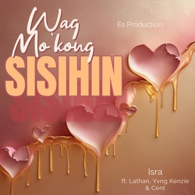 Wag Mokong Sisihin (feat. Lathan, Yvng Kenzie & Cent) - Single