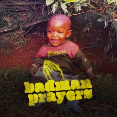 Badman Prayers (feat. Tuphy) - Single