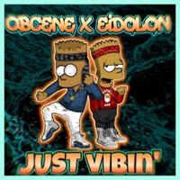 Just Vibin' - Single - OBCENE