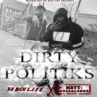 Dirty Politiks (feat. Ya Boi L.I.V.E) - Single - Natti Kasablanka