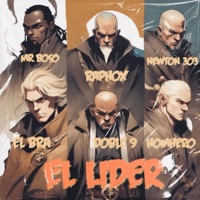 El Lider (feat. Mr Boso, HomHero, Newton 303 & El Bra) - Single - Doble 9