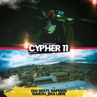 Cypher 11 (feat. Edd Beats, Rapman, Maroh & Jeka Libre) - Single