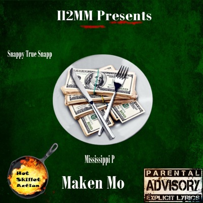 Maken Mo (feat. Mississippi P) - Single
