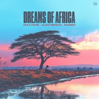 Dreams Of Africa - Single - Max Fane, Alex Menco & RAISEN