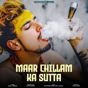 Maar Chillam Ka Sutta (feat. Mr. Jaanu)