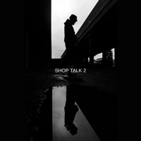 Shop Talk 2 - EP - JAG