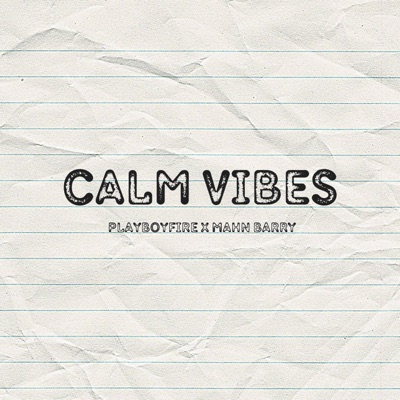 Calm Vibes (feat. Mahn Barry) - Single